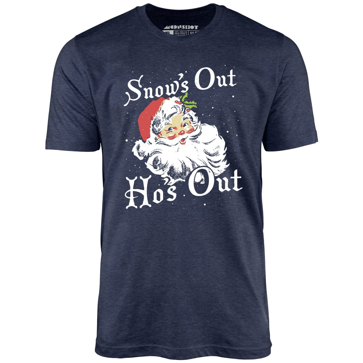 Snow's Out Copy - Unisex T-Shirt